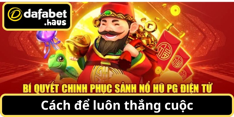 Mẹo quay hũ hiệu quả tại PG Điện Tử