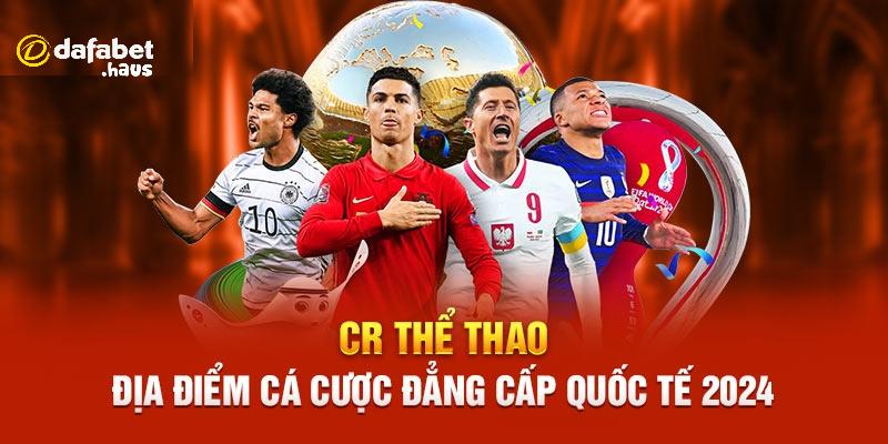 CR thể thao trả thưởng nhanh gọn