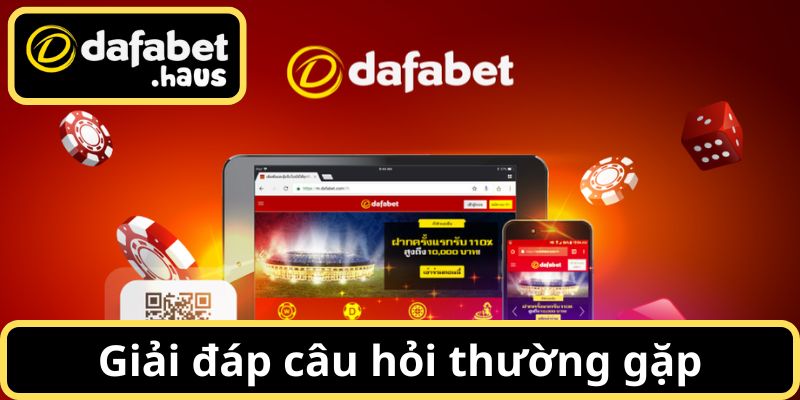 Giải đáp câu hỏi thường gặp