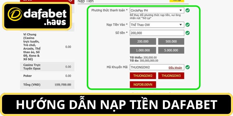 Hướng dẫn chi tiết cách nạp tiền Dafabet mà hội viên nên làm theo