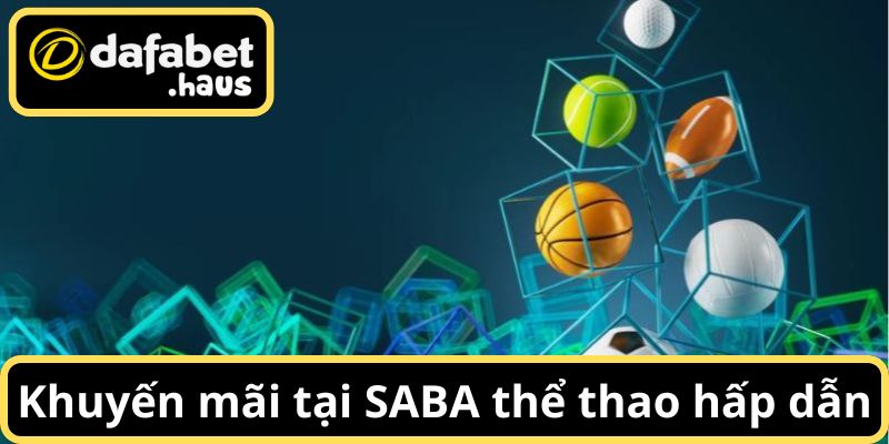 Khuyến mãi tại SABA thể thao hấp dẫn